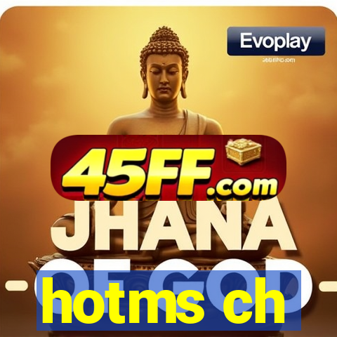 hotms ch